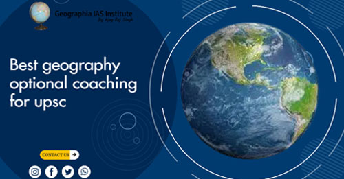 Best Geography optional Coaching for upsc