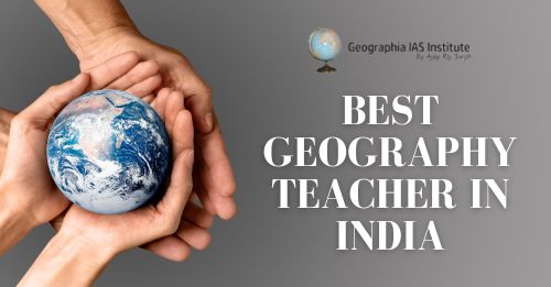 Best Geography Teacher in India